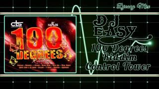 100 Degrees Riddim mix Promo {FEB 2015} (Control Tower Squad)