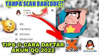 Tips & Cara Daftar Akun QQ Terbaru 2022 || Cara Daftar Akun QQ Tanpa Scan Barkode