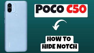 POCO C50 How to Hide Notch || Notch Settings || Hiding Notch Display