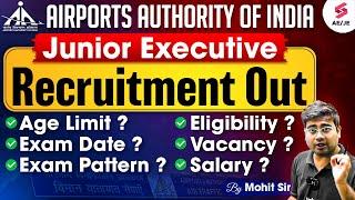 AAI Junior Executive 2025 Notification Out |AAI JE Eligibility, Exam Date, Salary & More | Mohit Sir