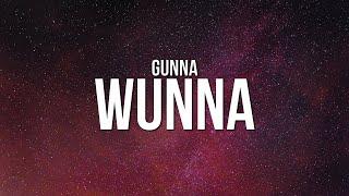 Gunna - WUNNA (Lyrics)