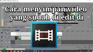 Cara merender video di Sony Vegas Pro 13