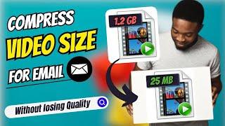How to Compress Video for Email   (Without Losing Quality) 2024 NEW