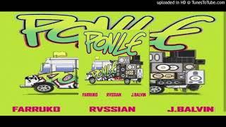 Rvssian Ft. Farruko y J Balvin - Ponle | OFFICIAL © AUDIO 2018