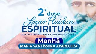 2° DOSE DA LOÇÃO FLUÍDICA ESPIRITUAL | Reunião com o Irmão Bezerra de Menezes