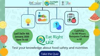 EAT RIGHT QUIZ CONTEST 2019; Date Extended to 20.01.20  Win CashPriZes,Certificates; For 100 Winners