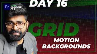  Learn Premiere Pro - Grid Motion Background Day 16