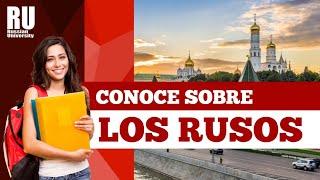 ESTUDIAR EN RUSIA - CONOCE SOBRE LOS RUSOS 