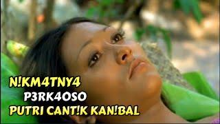 TERSESAT HINGGA MENIKAHI PUTRI CANTIK SUKU KANIBAL | The man from deep river