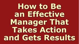 Effective Management Strategies: How to Be a Task Oriented Leader