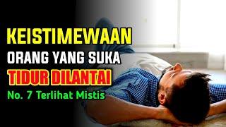 SEDIKIT YANG TAHU !! Inilah 10 Keistimewaan Orang Yang Suka Tidur Di Lantai