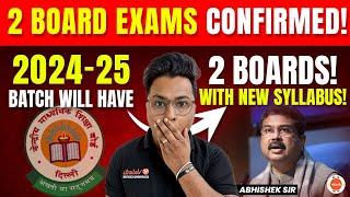 CBSE Class 10th & 12th Will Have TWO BOARDS Exam By 2024-25  | Confirmed| But It Has a Twist!