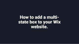 How to add a multi-state box on your Wix website