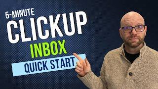 5-minute ClickUp Inbox Quick Start