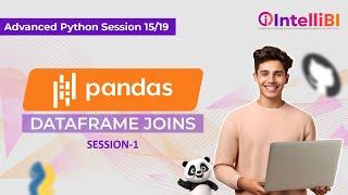 Advanced Python Session 15 - DataFrame Joins (Part 1)