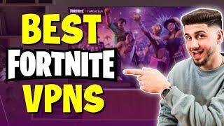 Best VPNs for Fortnite to Bypass the VPN Ban