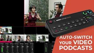 Auto-switching your video podcast with the RØDECaster Video