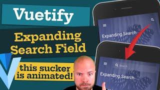 Vuetify - Create an Animated, Expanding Search Field Component!