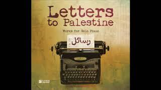 Kleiner Anfang | John Kameel Farah (Performed by Dina Shilleh) | Album Letters to Palestine