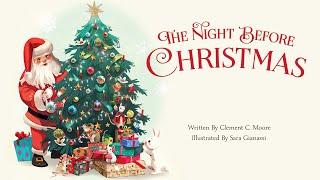 The Night Before Christmas –  Read aloud of a classic Christmas story