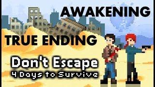 Don't Escape: 4 Days to Survive - Awakening - True ending