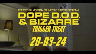 Dope D.O.D. & Bizarre - Trigger Treat | Official Teaser #1