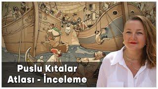 Puslu Kıtalar Atlası - İnceleme