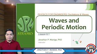 Physics for Engineers | Lesson 8.1 | Waves & Periodic Motion