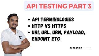 Part 3: API Terminologies | HTTP, HTTPS, Resource, URI, URL, URN, Payload and Endpoint