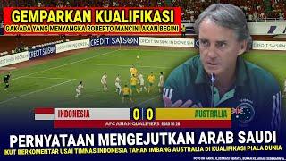  GETARKAN ASIA EROPA !! Pelatih Arab Saudi Roberto Mancini Gila Nekat NGOMONG Gini Soal Timnas Indo