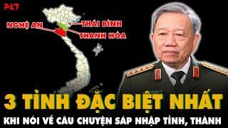 Thanh Hóa, Nghệ An, Thái Bình- 3 TỈNH ĐẶC BIỆT NHẤT khi nói về chuyện SÁP NHẬP TỈNH, THÀNH | PKT