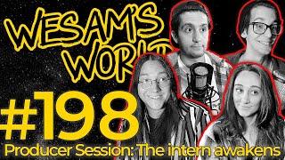 Wesam's World #198 - The Intern Awakens