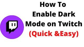 how to turn on dark mode twitch app,How do you get dark mode on Twitch Mobile