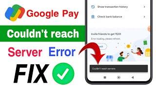 how to fix could not reach server in google pay | google pay couldn't reach server