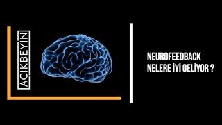 Neurofeedback Nelere İyi Geliyor ? | NEUROFEEDBACK | 5.Bölüm