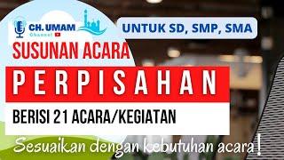 Susunan Acara Perpisahan, Terlengkap