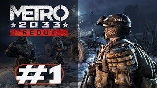 Metro 2033 Redux - Let's Play  - Gameplay Playthrough - Part 1 - PS4 (2019)