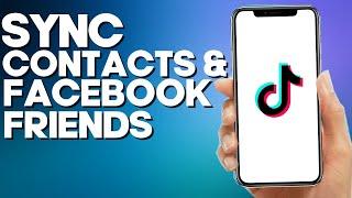 How to Find Sync Contacts And Facebook Friends Settings on TikTok Mobile
