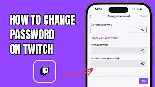 How to Change Password On Twitch?