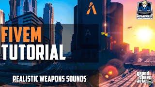 [Tutorial] FiveM Realistic Weapons Sounds [2023/2024] [GTA 5] [Deutsch]