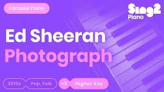 Ed Sheeran - Photograph (Higher Key) Piano Karaoke