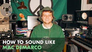 How To Sound Like Mac Demarco (Guitar Tone)