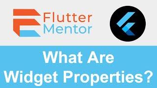 Flutter - Widget Properties Explained (For Programming Beginners)