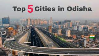 Top 5 Cities in Odisha | ओड़िशा के 5 शानदार शहर | Developing Odisha 