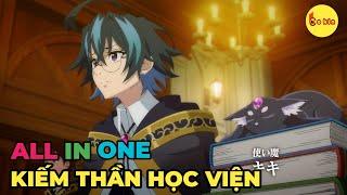 ALL IN ONE | Phế Vật Ma Pháp Sư Là Thiên Tài Kiếm Thuật | Review Anime Hay