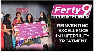 Ferty 9 - Fertility Center || On Occasion Of New Advanced IVF LAB and Happy Motherhood