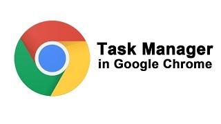 Task manager in google chrome