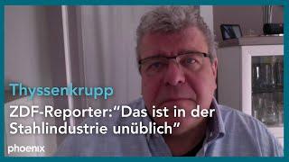 Thyssenkrupp: ZDF-Reporter Thomas Münten zum Teilverkauf der Stahlsparte & den Protesten | 30.04.24