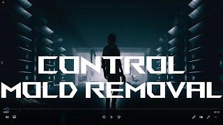 Control Mold Removal Play Through