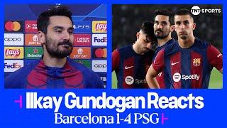 "WE DESTROYED OURSELVES"  | Ilkay Gundogan | Barcelona 1-4 PSG | UEFA Champions League